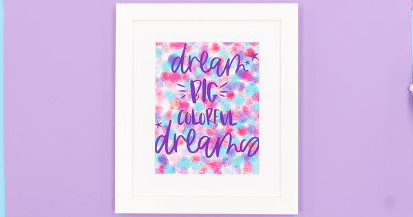 Dream In Color Happy Art Print - Digital Download - Craft Box Girls