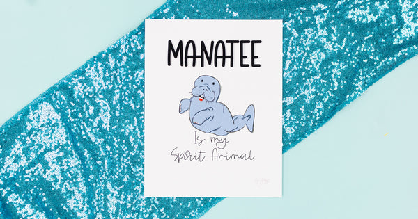 Manatee Spirit Animal Happy Art Print - Digital Download - Craft Box Girls